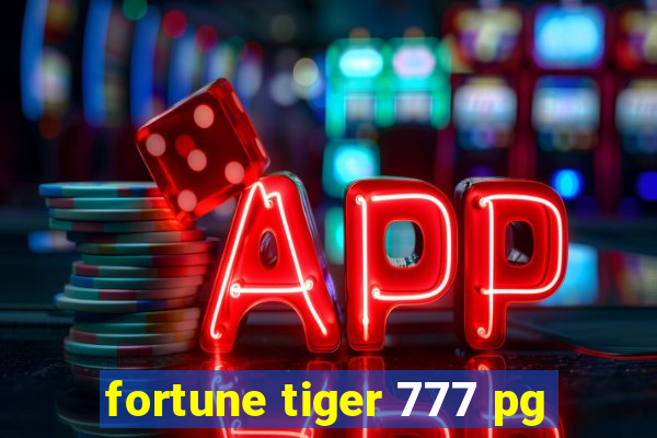 fortune tiger 777 pg
